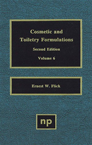 Cosmetic and Toiletry Formulations, Vol. 6 (English Edition)