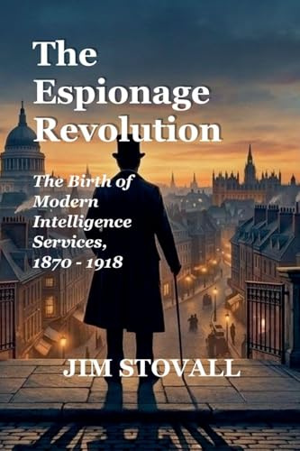 The Espionage Revolution (Nathan Tower Novels of Espionage and Intrigue)