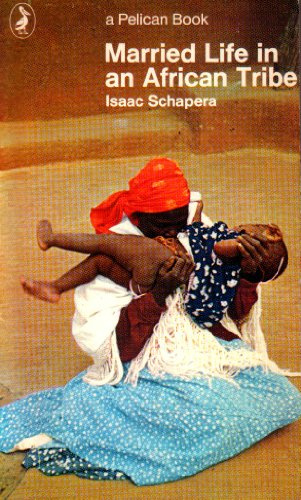 Married Life in an African Tribe (Pelican S.)