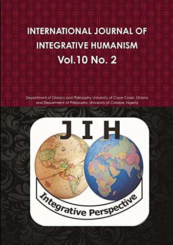 INTERNATIONAL JOURNAL OF INTEGRATIVE HUMANISM Vol. 10 No. 2