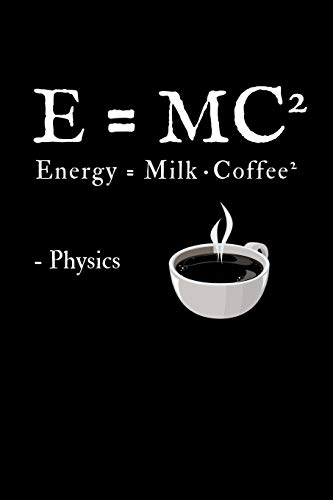 E = MC²: Energy = Milk x Coffee²