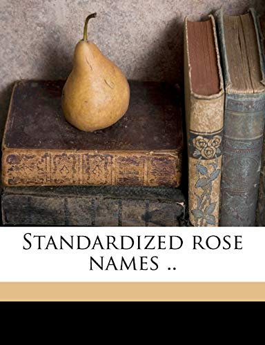 Standardized Rose Names ..