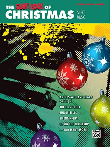 The Giant Book of Christmas Sheet Music: Piano/Vocal/Guitar