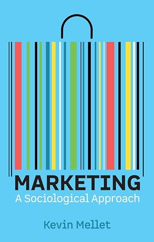 Marketing: A Sociological Approach
