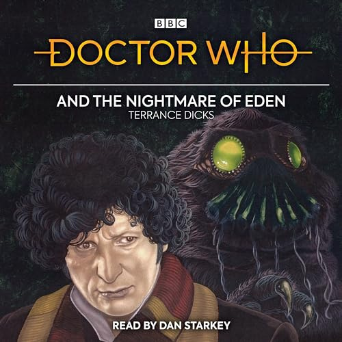Doctor Who and the Nightmare of Eden: 4th Doctor Novelisation