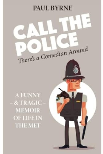 Call The Police: There's a Comedian Around