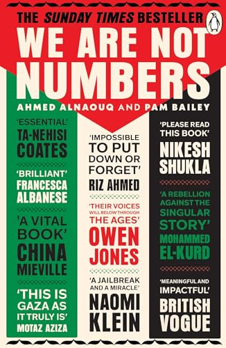 We Are Not Numbers: The Voices of Gaza’s Youth. The Sunday Times Bestseller