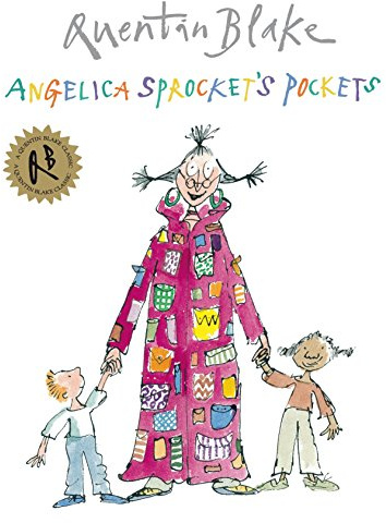 Angelica Sprocket's Pockets (Quentin Blake Classic)