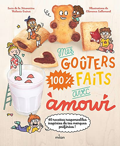 Mes goûters 100 % faits avec amour NE