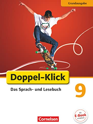 Doppel-Klick - Das Sprach- und Lesebuch - Grundausgabe - 9. Schuljahr: Schulbuch (Doppel-Klick, Grundausgabe, 9. Schuljahr)