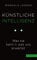 Künstliche Intelligenz: Was sie kann & was uns erwartet (Beck Paperback)