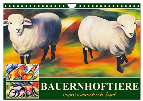 Bauernhoftiere, expressionistisch bunt (Wandkalender 2026 DIN A4 quer), CALVENDO Monatskalender: Bilder im Stil eines Malers des Expressionismus (CALVENDO Kunst)