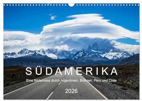 SÜDAMERIKA Eine Bilderreise durch Argentinien, Bolivien, Peru und Chile 2026 (Wandkalender 2026 DIN A3 quer), CALVENDO Monatskalender: Ein ... Bolivien, Peru und Chile. (CALVENDO Natur)