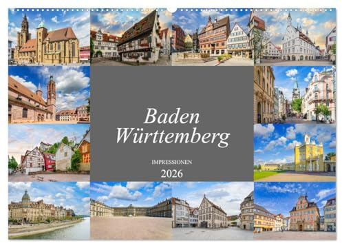 Baden-Württemberg Stadtansichten (Wandkalender 2026 DIN A2 quer), CALVENDO Monatskalender: Zu Besuch im wunderschönen Bundesland Baden-Württemberg (CALVENDO Orte)