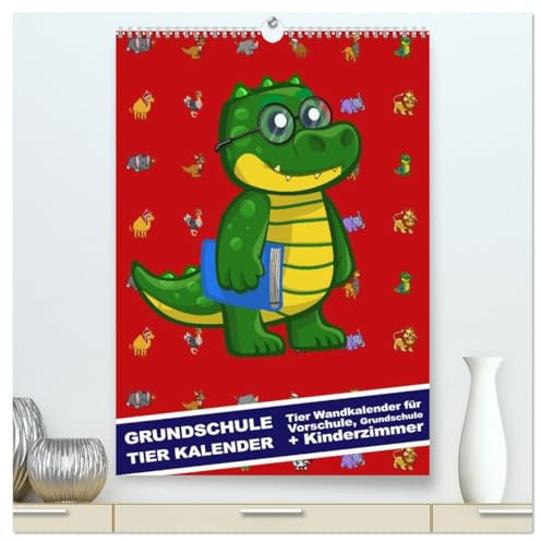 Grundschule Tier Kalender - Tier Wandkalender für Vorschule, Grundschule und Kinderzimmer (hochwertiger Premium Wandkalender 2026 DIN A2 hoch), Kunstdruck in Hochglanz (CALVENDO Kunst)