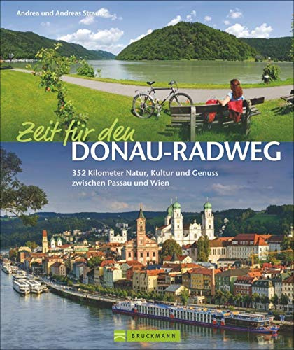 Zeit für den Donau-Radweg: 320 Kilometer Natur, Kultur und Genuss zwischen Passau und Wien