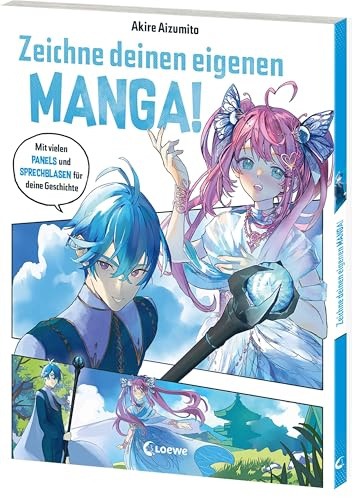 Zeichne deinen eigenen Manga!: Für alle Manga-Fans, die von ihrem eigenen Manga träumen! - Mit vielen Panels und Sprechblasen für deine Geschichte - Ein Must-Have nicht nur für angehende Mangaka