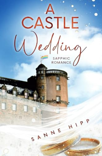 A Castle Wedding: Sapphic Romance: DE (Doctor Evie Ross: Unexpected Love)
