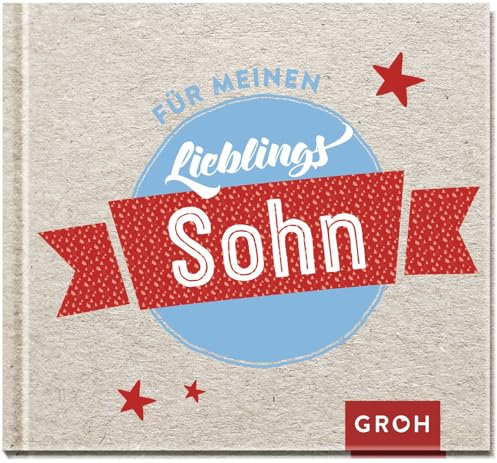 Für meinen Lieblingssohn: Schönes Geschenk-Buch für deinen Sohn | Ideal als Ersatz für eine Karte zum Geburtstag, Weihnachten oder einfach so