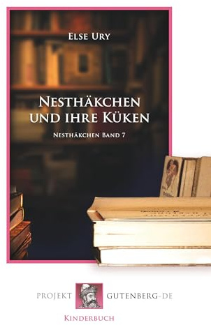 Nesthäkchen und ihre Küken: Nesthäkchen Band 7