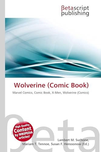 Wolverine (Comic Book): Marvel Comics, Comic Book, X-Men, Wolverine (Comics)