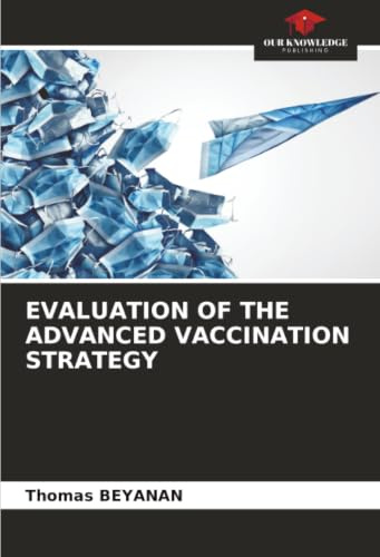 EVALUATION OF THE ADVANCED VACCINATION STRATEGY: DE
