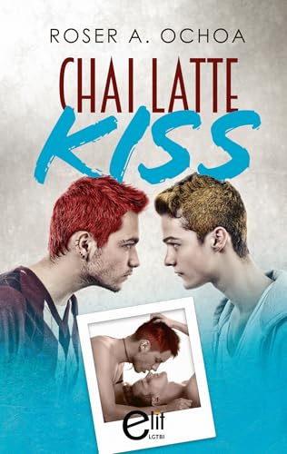 Chai Latte Kiss (eLit LGTBI+, Band 3)