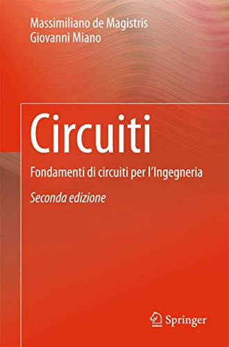 Circuiti: Fondamenti di circuiti per l'Ingegneria