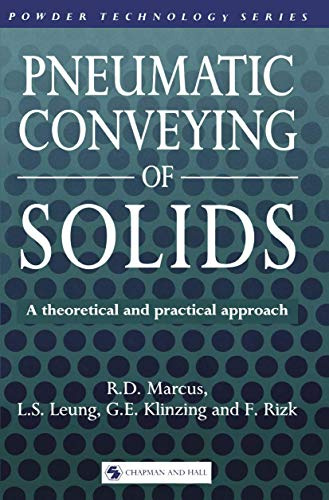 Pneumatic Conveying of Solids (Powder Technology Series)