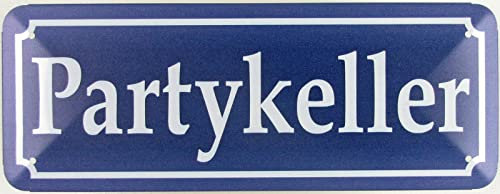 Blechschild 27x10cm gewölbt Party Keller Sprüche Deko Geschenk Schild