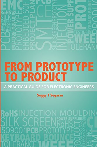 From Prototype to Product: A Practical Guide for Electronic Engineers