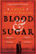 Blood & Sugar: Award-Winning Historical Crime from the Author of The Square of Sevens