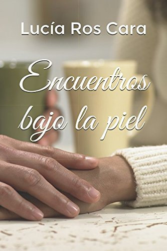 Encuentros bajo la piel