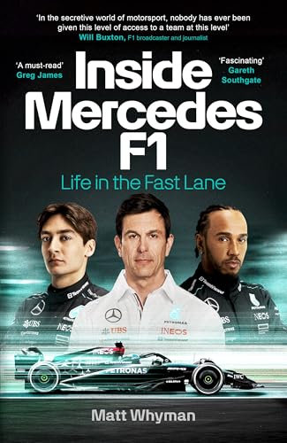 Inside Mercedes F1: The exclusive, must-read story of one of the most successful Formula 1 Teams