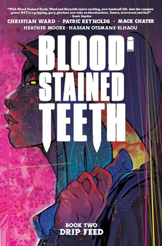 Blood Stained Teeth Volume 2: Drip Feed