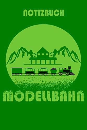 Notizbuch Modellbahn Eisenbahn Schreibblock DIN A5 kariert mit 120 Seiten weiß: Notizheft Planer für Eisenbahn Modelleisenbahn Geschenk für Zugführer Liebhaber