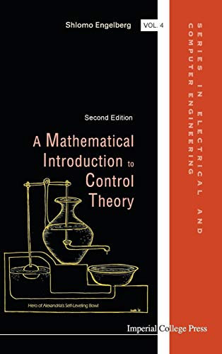 A Mathematical Introduction To Control Theory (Second Edition) (Series in Electrical and Computer Engineering): 2nd Edition: 4