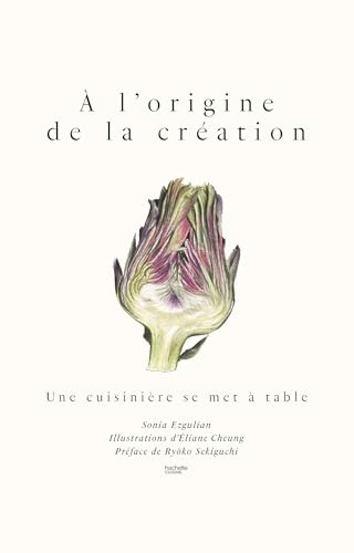 A l'origine de la création: Une cuisinière se met à table