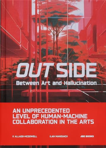 Out Side: Between Art and Hallucination