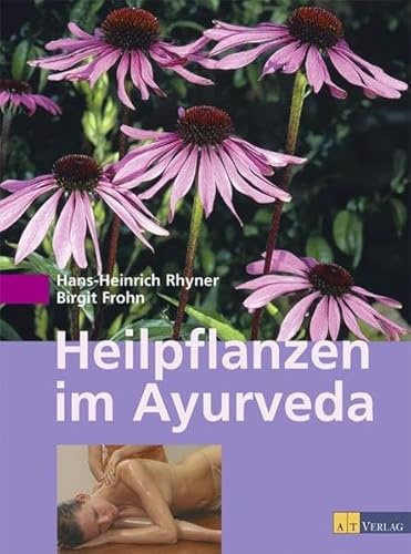 Heilpflanzen im Ayurveda