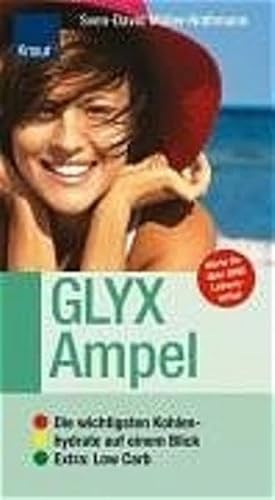 GLYX-Ampel: Die wichtigsten Kohlenhydrate auf einem Blick; Extra: Low Carb
