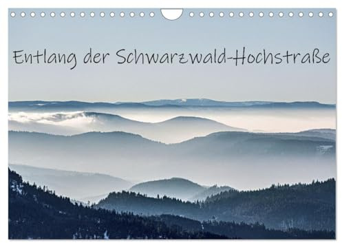 Entlang der Schwarzwald-Hochstraße (Wandkalender 2026 DIN A4 quer), CALVENDO Monatskalender: Die Schwarzwald-Hochstraße bietet viel Sehenswertes. (CALVENDO Natur)