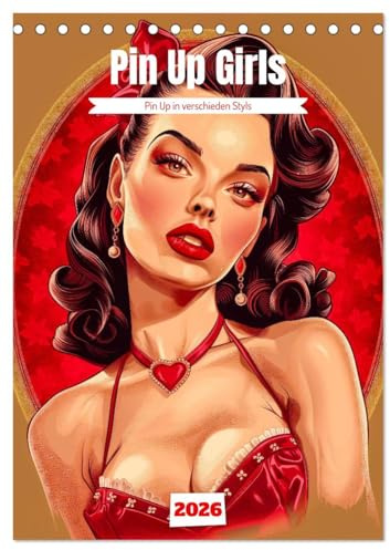 Retro PinUp Girls (Tischkalender 2026 DIN A5 hoch), CALVENDO Monatskalender: Ein Kalender mir Pin Up Girls im Retro Look mit der KI erstellt (CALVENDO Erotik)