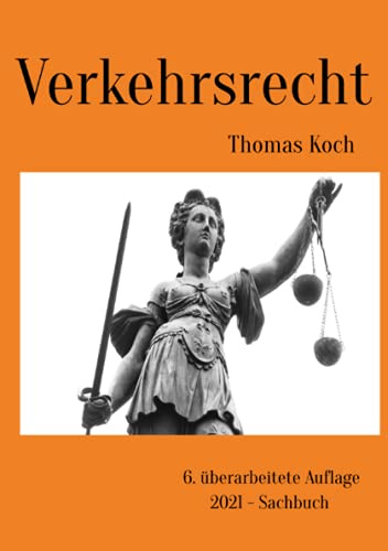 Verkehrsrecht: 6. überarbeitete Auflage