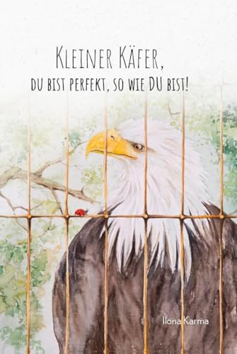 Kleiner Käfer, du bist perfekt, so wie du bist!