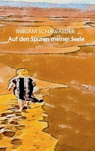 Auf den Spuren meiner Seele