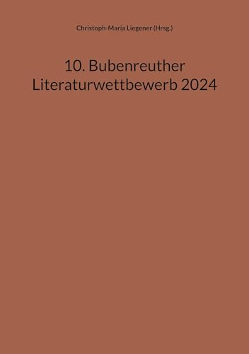 10. Bubenreuther Literaturwettbewerb 2024