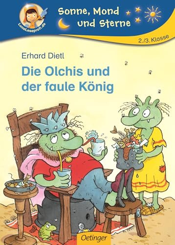 Die Olchis und der faule König: Sonne, Mond und Sterne. 2./3. Klasse
