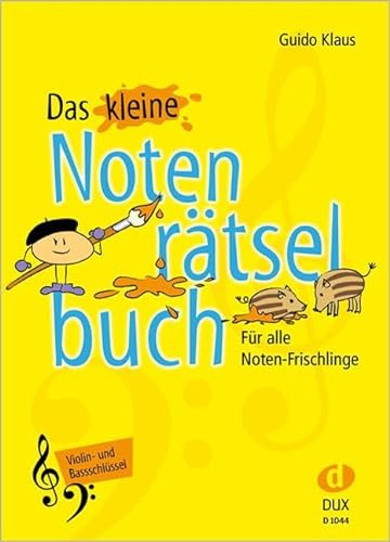 Das kleine Notenrätselbuch: Violin- und Bassschlüssel