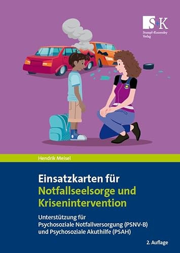 Einsatzkarten für Notfallseelsorge und Krisenintervention: Unterstützung für Psychosoziale Notfallversorgung (PSNV-B) und Psychosoziale Akuthilfe (PSAH)